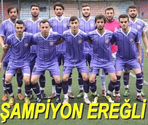 EREĞLİSPOR ŞAMPİYON OLDU