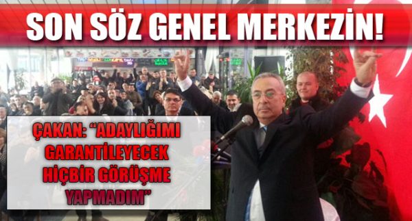 ÇAKAN’DA ‘ADAYIM’ DİYENLERDEN..!