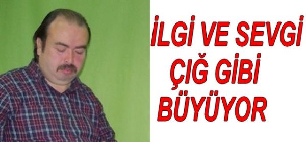 İLGİ VE SEVGİ ÇIĞ GİBİ BÜYÜYOR
