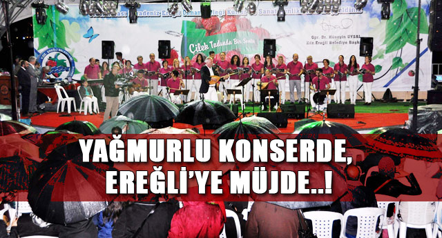 yagmurlu-konserde-eregli-ye-mujde-6d9l4