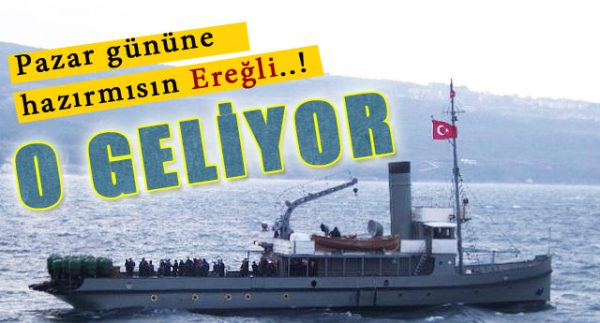HAZIRMISIN EREĞLİ..!
