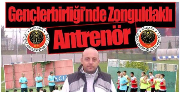 ZONGULDAKLI ANTRENÖR GÖREVDE..!