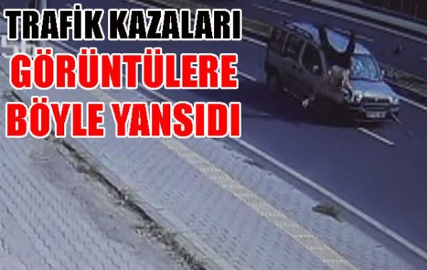 KAMERALARA YANSIDI..!