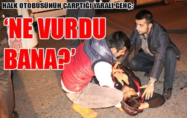 NE VURDU BANA..!