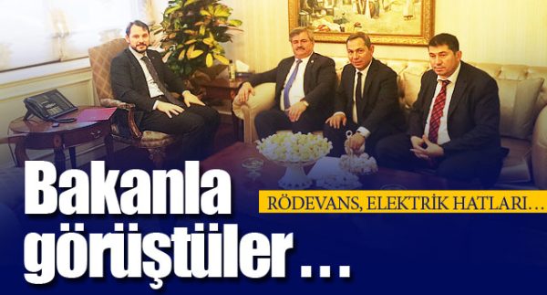 BAKANLA GÖRÜŞTÜLER..!