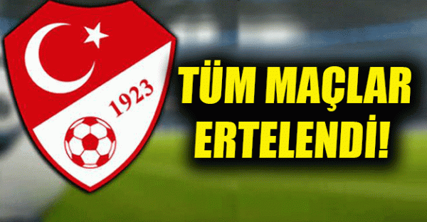 MAÇLAR ÖTELENDİ..!