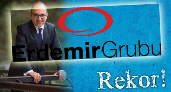 ERDEMİR REKOR AÇIKLADI