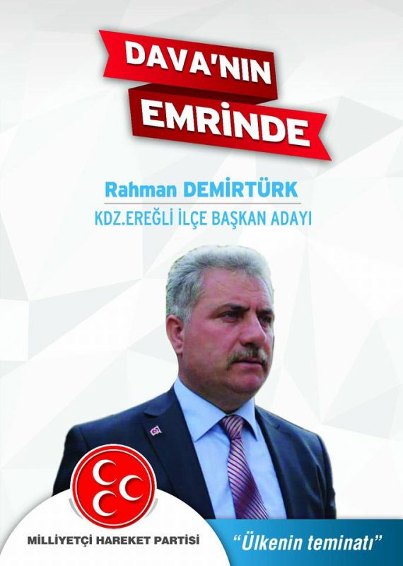 MHP KDZ EREĞLİ İLÇE BAŞKAN ADAYI RAHMAN DEMİRTÜRK