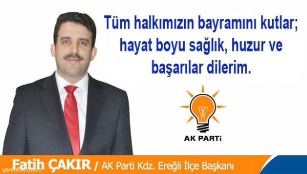 AKP -EREAzLA� A�LA�E BAAzKANI FATA�H A�AKIR BAYRAM MESAJI..
