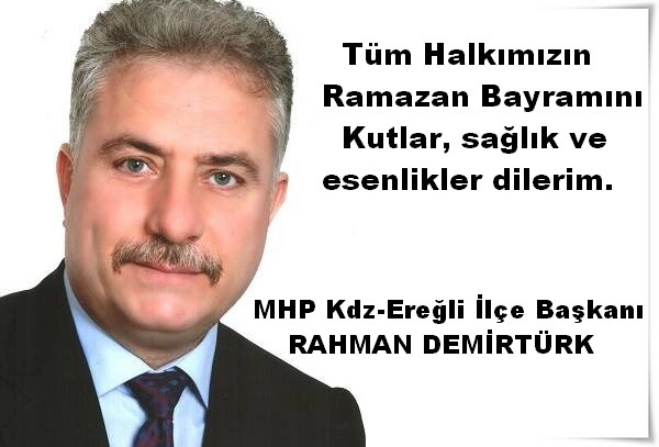 MHP-EREAzLA� A�LA�E BAAzKANI ,RAHMAN DEMA�RTA?RK BAYRAM MESAJI..