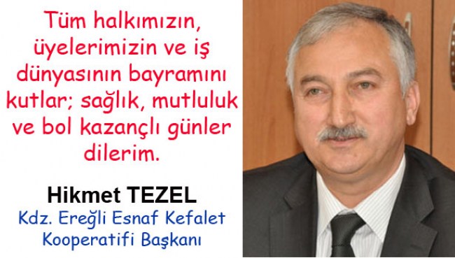 HİKMET TEZEL’İN KURBAN BAYRAMI MESAJI…
