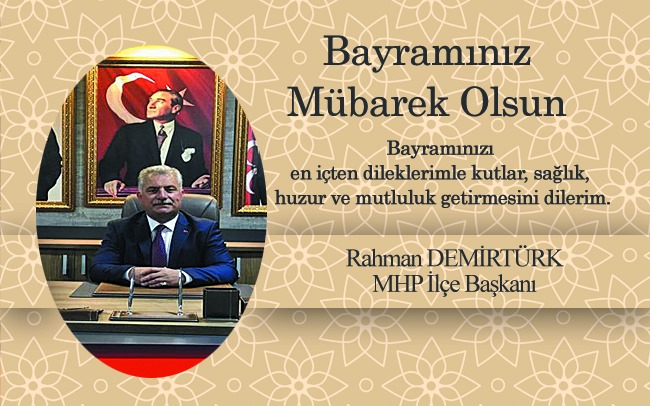 RAHMAN DEMİRTÜRK’ÜN BAYRAM MESAJI…
