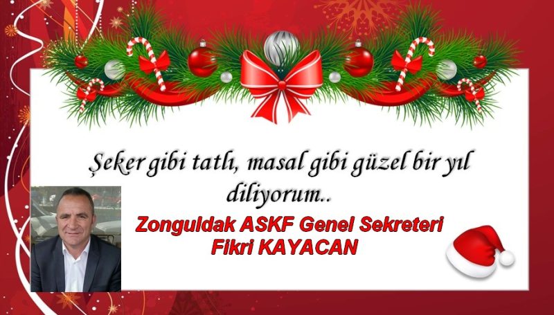 FİKRİ KAYACAN’NIN YENİ YIL MESAJI…