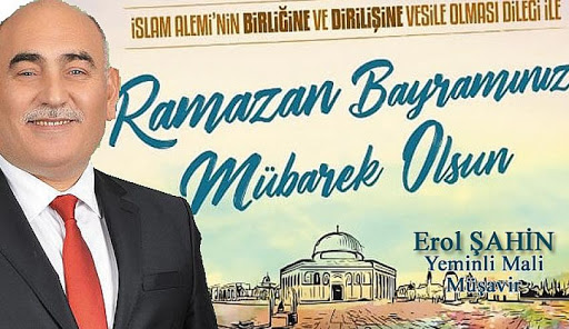 EROL ŞAHİN’İN BAYRAM MESAJI…