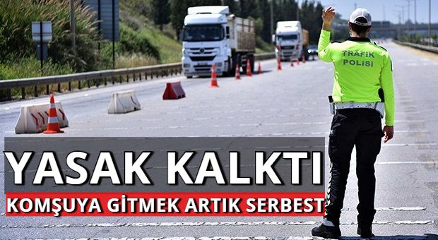 İLÇELER ARASI GEÇİŞ SERBEST…