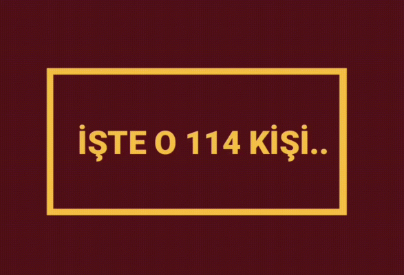 İşte o 114 kişi…