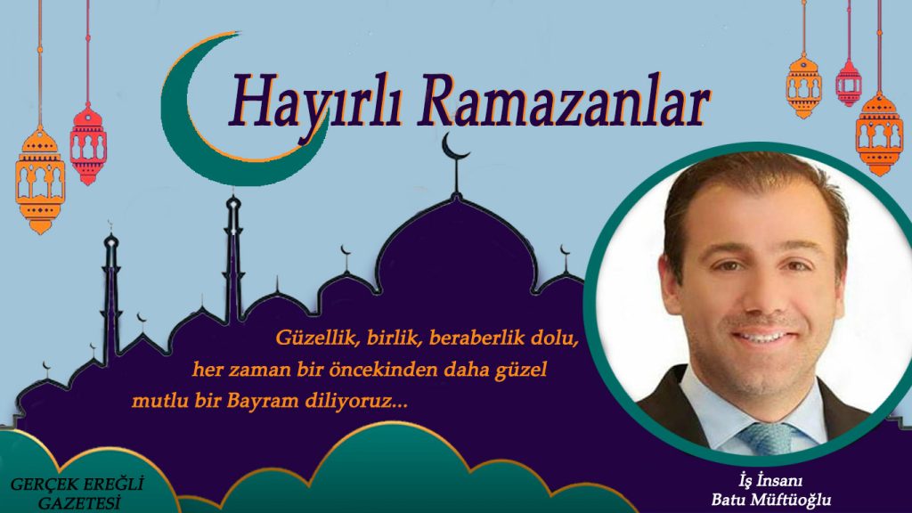 Batu Müftüoğlu’nun Bayram Mesajı…