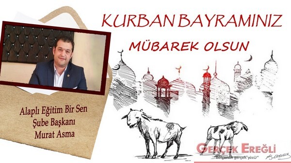Murat Asma İyi Bayramlar diler…