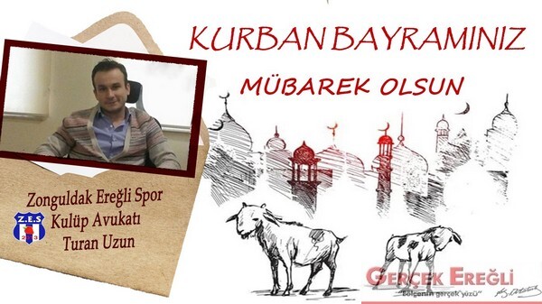 Avukat Turan Uzun İyi Bayramlar diler…