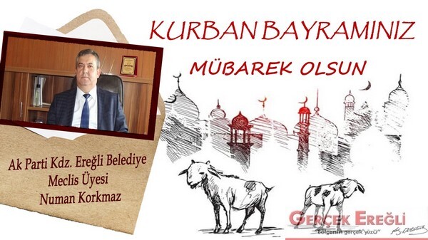 Numan Korkmaz İyi Bayramlar diler…