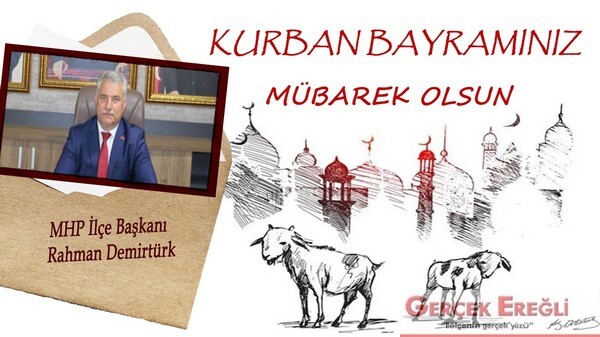 Rahman Demirtürk İyi Bayramlar diler…