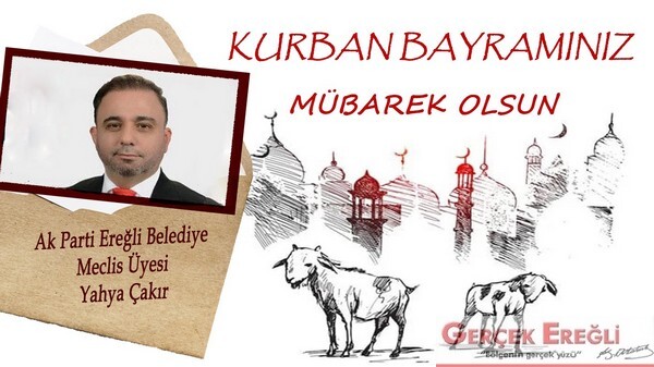 Yahya Çakır İyi Bayramlar diler…