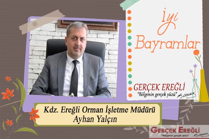 Ayhan Yalçın iyi bayramlar diler…