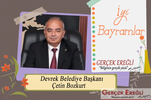 Çetin Bozkurt iyi bayramlar diler…