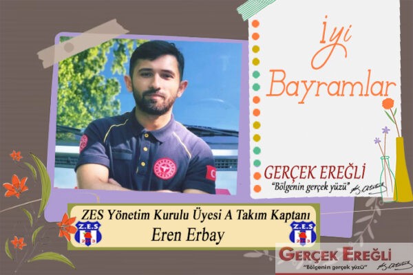 Eren Erbay iyi bayramlar diler…