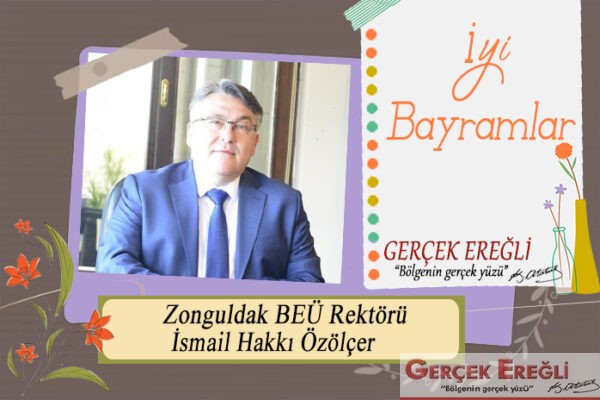İsmail Hakkı Özölçer iyi bayramlar diler…
