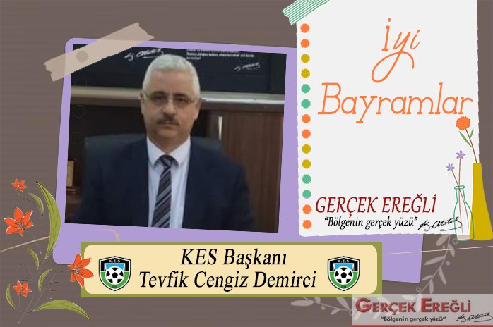 Tevfik Cengiz Demirci iyi bayramlar diler…
