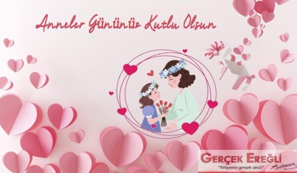 Anneler gününüz kutlu olsun…