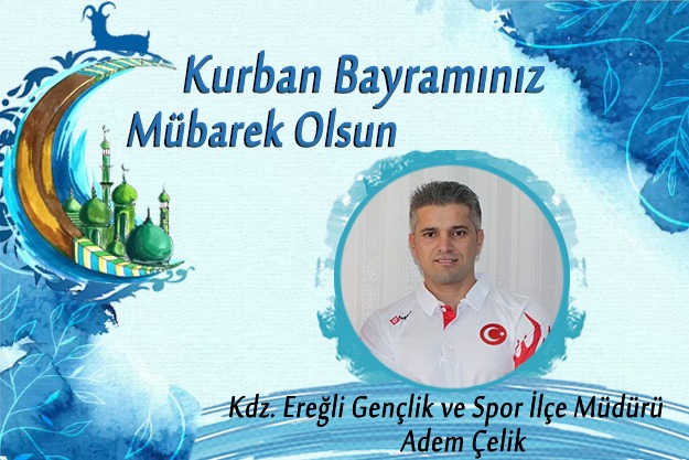 ADEM ÇELİK iyi bayramlar diler…