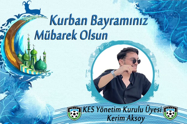 KERİM AKSOY iyi bayramlar diler…