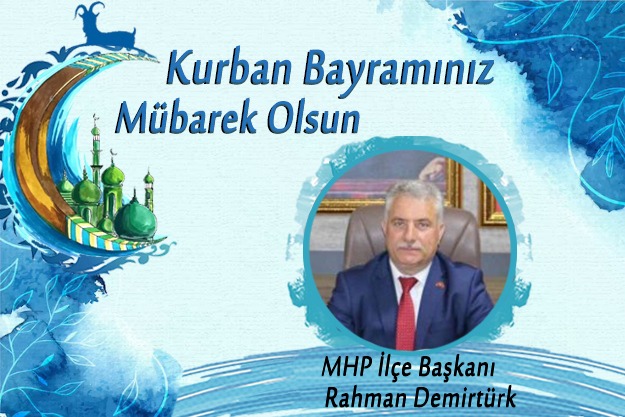 RAHMAN DEMİRTÜRK iyi bayramlar diler…