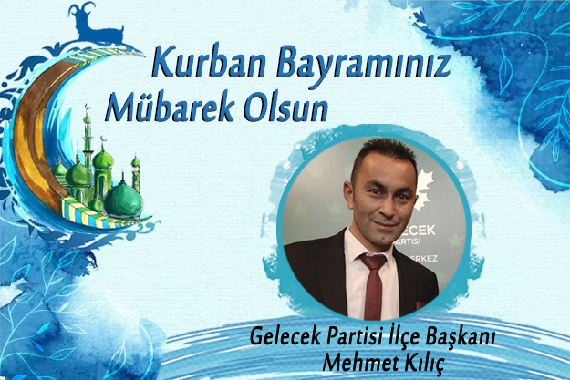 MEHMET KILIÇ iyi bayramlar diler…