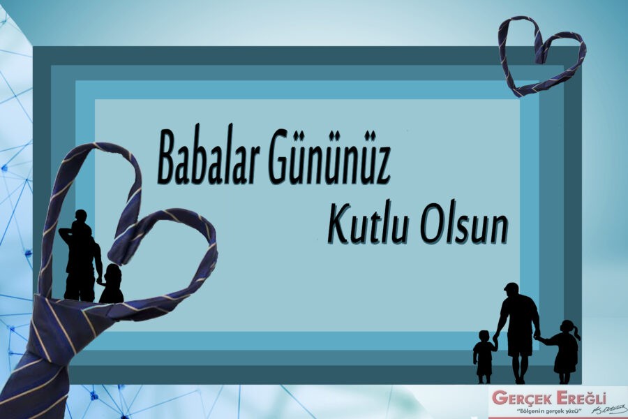 Babalar gününüz kutlu olsun…