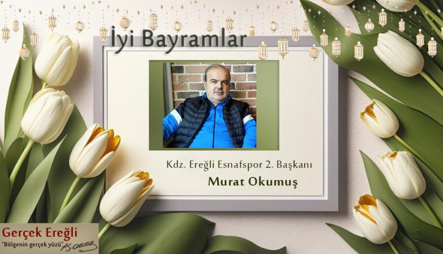 Murat Okumuş’un bayram mesajı…