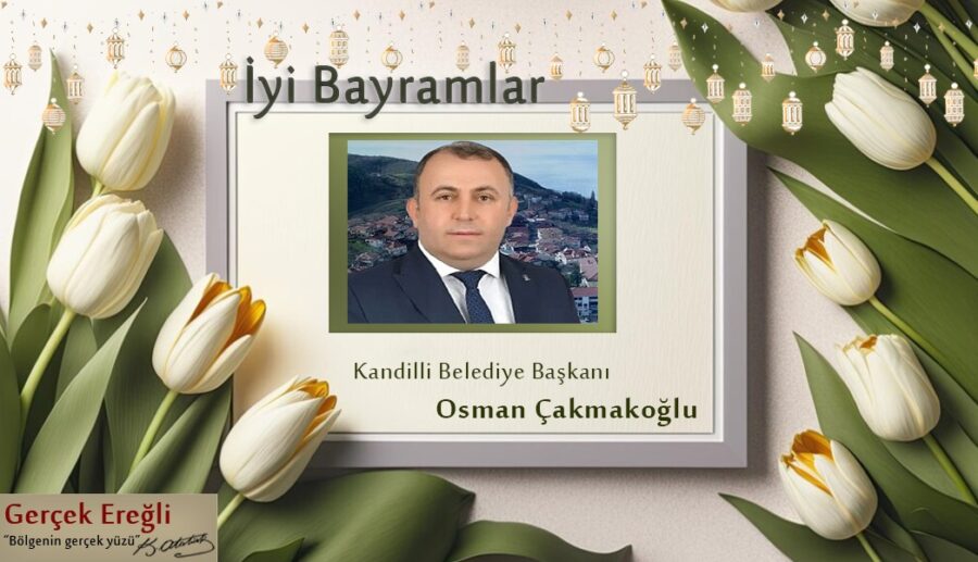 Osman Çakmakoğlu’nun bayram mesajı…