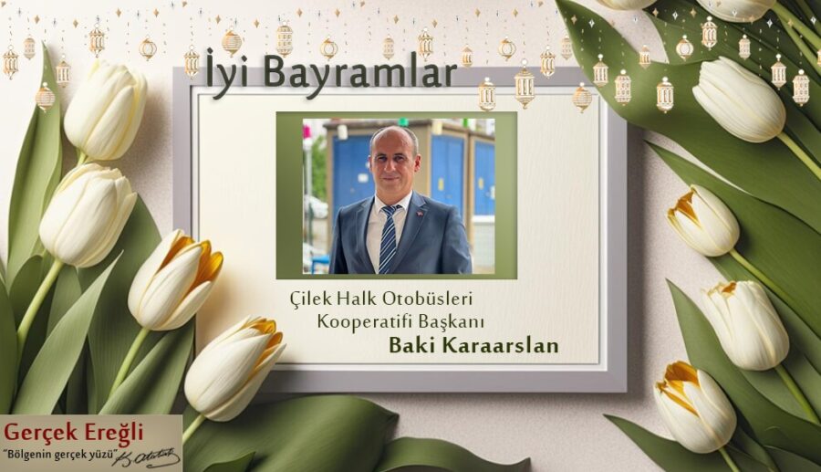 Baki Karaarslan’nın bayram mesajı…