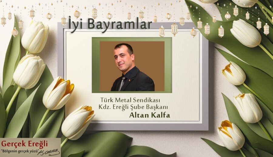Altan Kalfa’nın bayram mesajı…