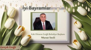Murat Sesli’nin bayram mesajı…