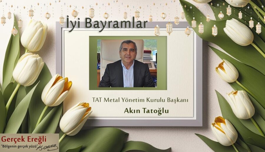 Akın Tatoğlu’nun bayram mesajı…