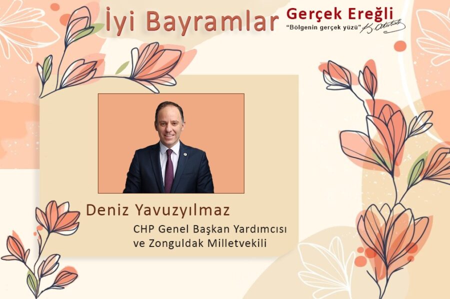 Deniz Yavuzyılmaz iyi bayramlar diler…