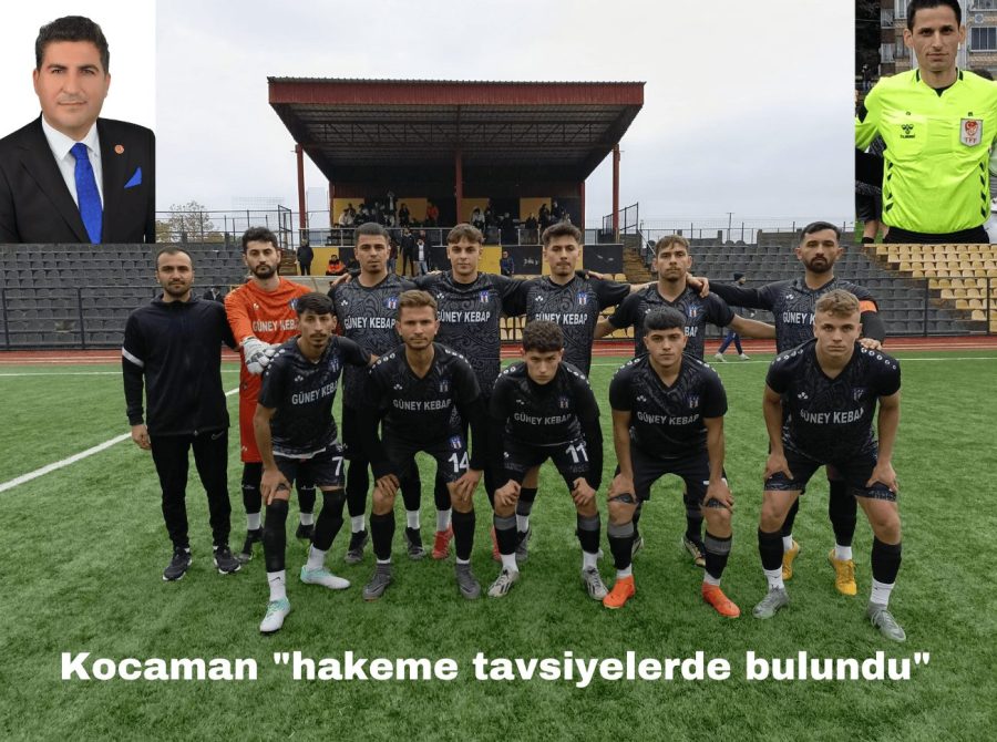 Kocaman “hakeme tavsiyelerde bulundu”