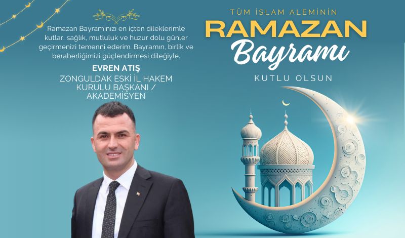 Evren Atış İyi Bayramlar diler…