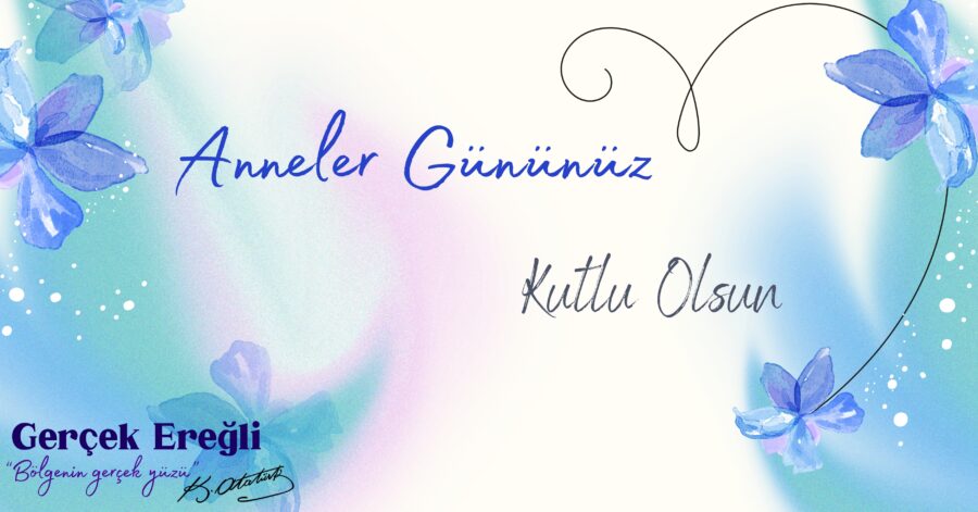 Anneler gününüz kutlu olsun…
