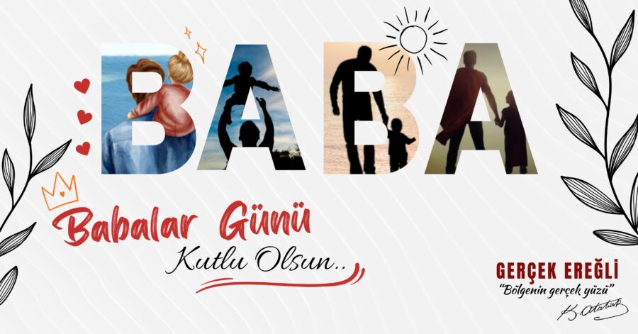 Babalar gününüz kutlu olsun…