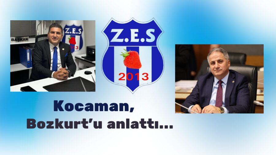 Kocaman, Bozkurt’u anlattı…